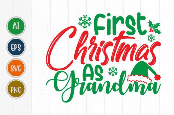 First Christmas As Grandma, Grate Mom Graphics and T-Shirt Designs Review