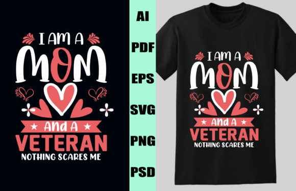 I AM a MOM and a VETERAN T-DHIRT DESIGN Graphics and Print Templates