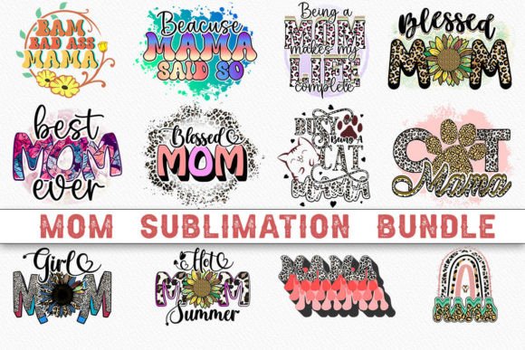 Mom Sublimation Bundle Graphics and Print Templates Review