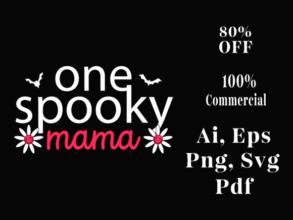 One Spooky Mama Halloween Mom T Shirt Graphics and Print Templates