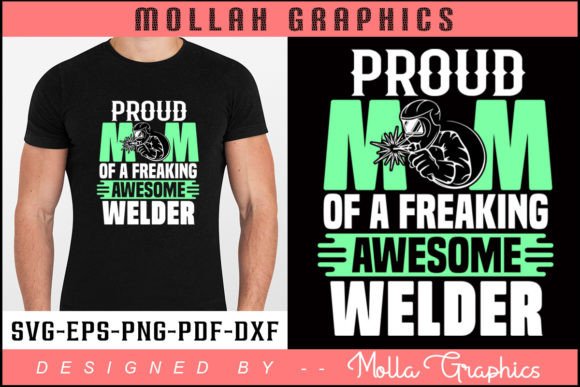 Proud Mom of a Freaking Awesome Welder Graphics and Print Templates Review